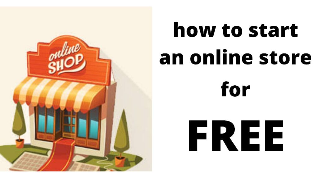 How to start an online store for free
